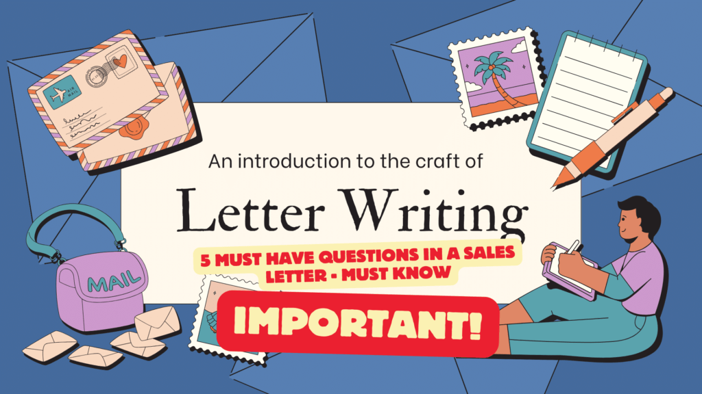 5 Must Have Questions In A Sales Letter - Must Know