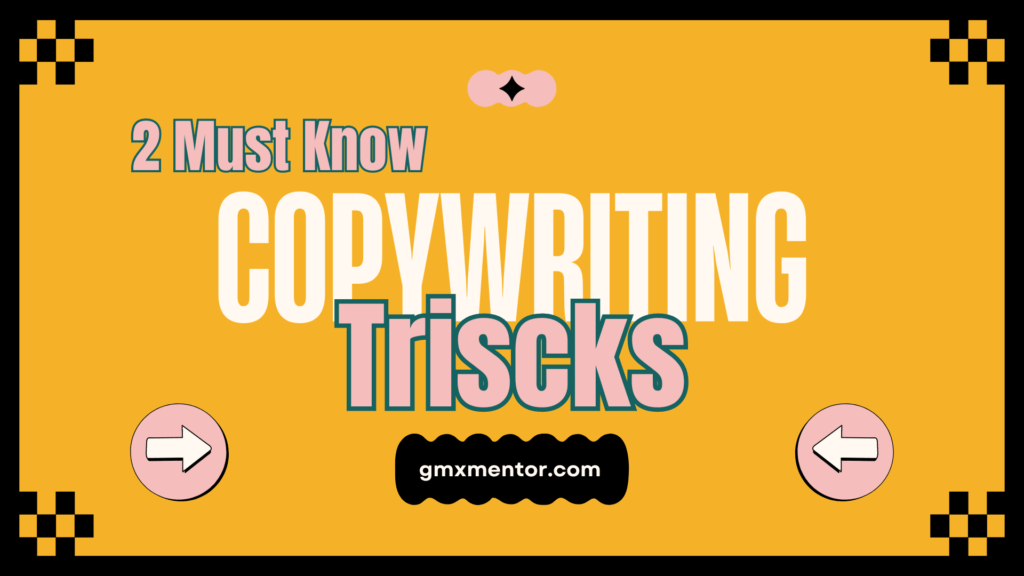 2 “Must Know” Copywriting Secrets that Guarantee Success!