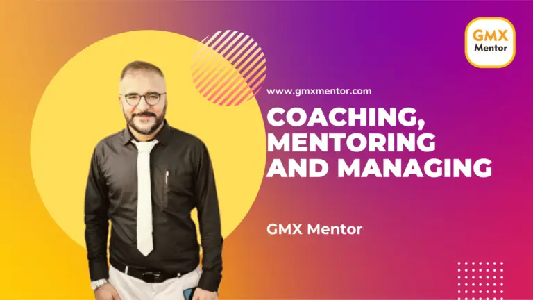 Coaching Mentoring and Managing