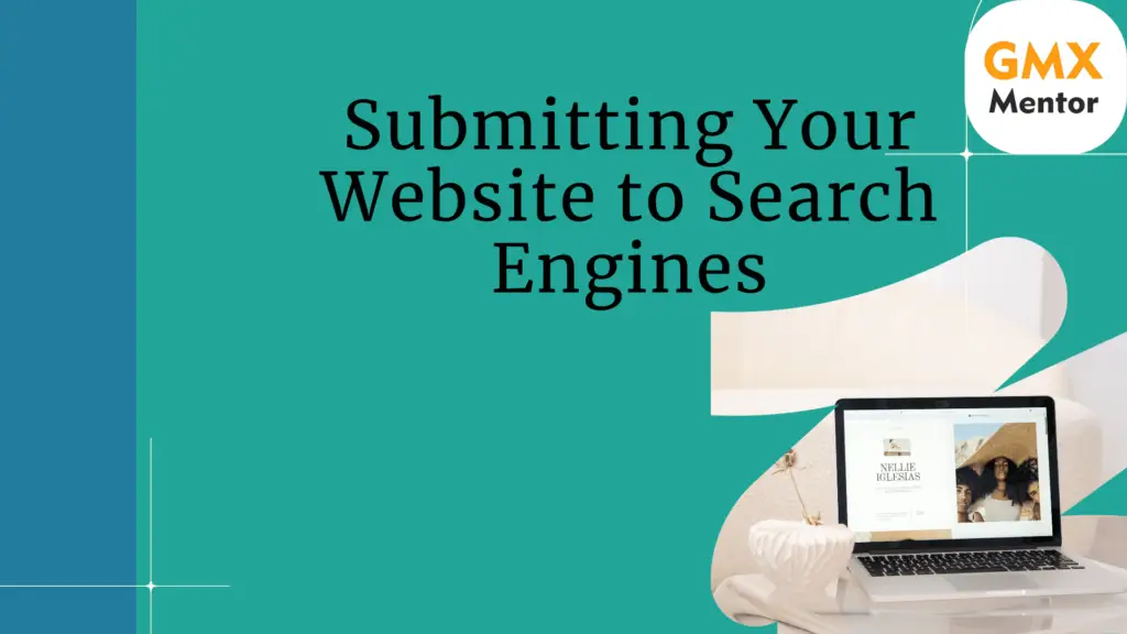 Submitting Your Website to Search Engines: A Comprehensive Guide