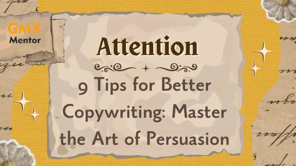 9 Tips for Better Copywriting: Master the Art of Persuasion