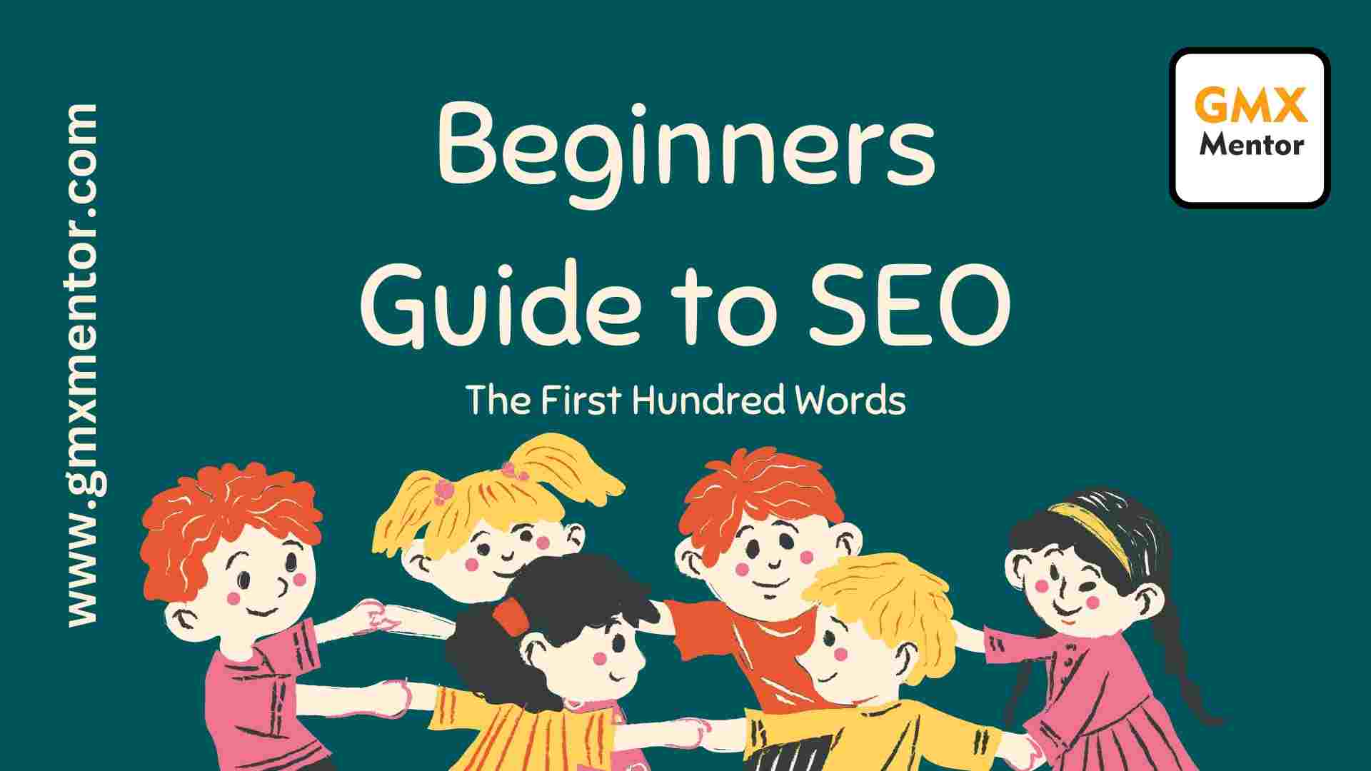 The Ultimate Beginners Guide to SEO: Everything You Need to Know for Success